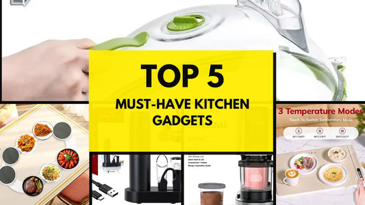 Top 5 Must-Have Kitchen Gadgets